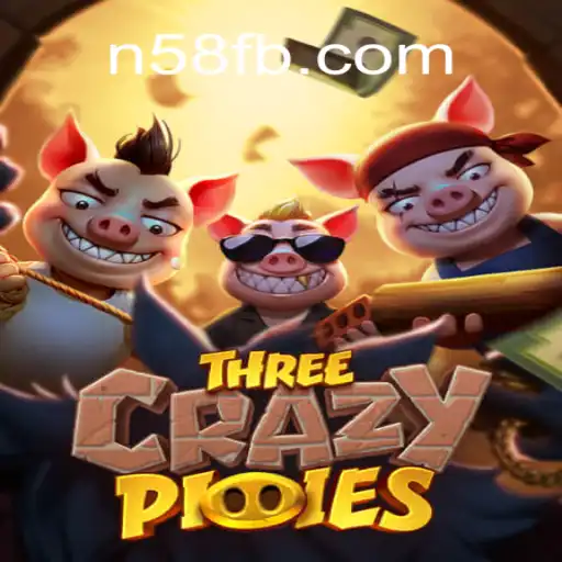 Explore the World of ThreeCrazyPiggies on N58.COM Platform-Oficial Slots Brasil #1
