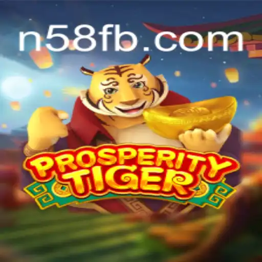 ProsperityTiger: Explore the Thrilling World of Oficial Slots Brasil on N58.COM Platform