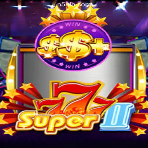 Explore the Exciting World of Super777II on N58.COM Platform-Official Slots Brasil #1